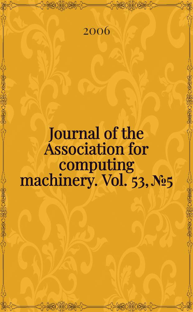 Journal of the Association for computing machinery. Vol. 53, № 5