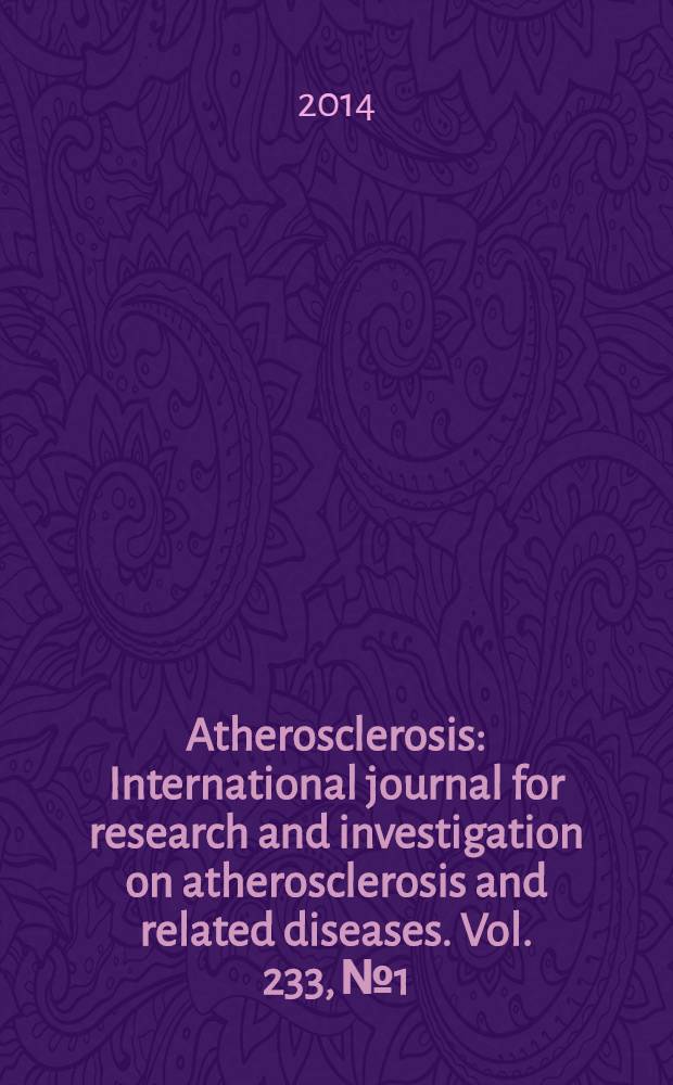 Atherosclerosis : International journal for research and investigation on atherosclerosis and related diseases. Vol. 233, № 1