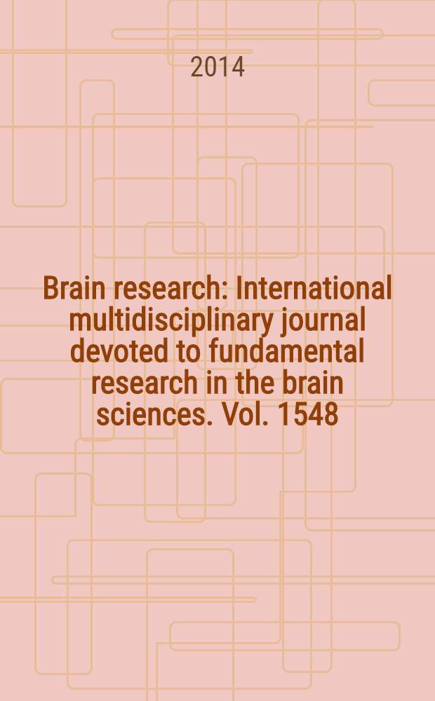 Brain research : International multidisciplinary journal devoted to fundamental research in the brain sciences. Vol. 1548