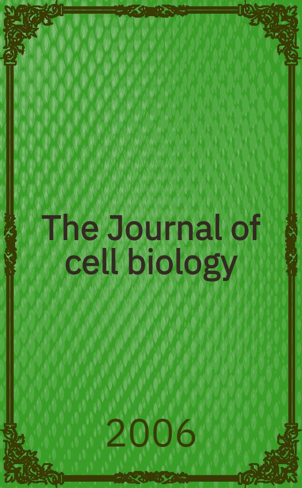 The Journal of cell biology : Formerly the Journal of biophysical and biochemical cytology. Vol. 172, № 5