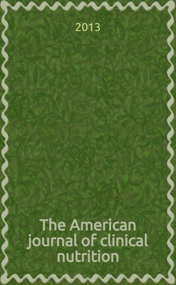 The American journal of clinical nutrition : A journal reporting the practical application of our world-wide knowledge of nutrition. Vol. 98, № 6