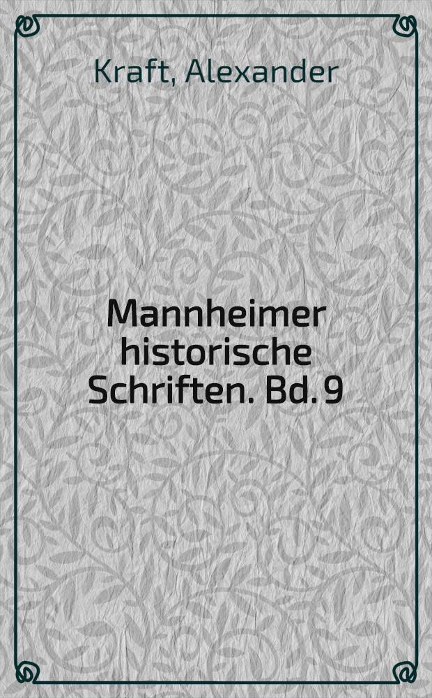Mannheimer historische Schriften. Bd. 9 : Die pfälzische Sozialdemokratie in der Weimarer Republik = Пфальцская социал-демократия в Веймарской республике.