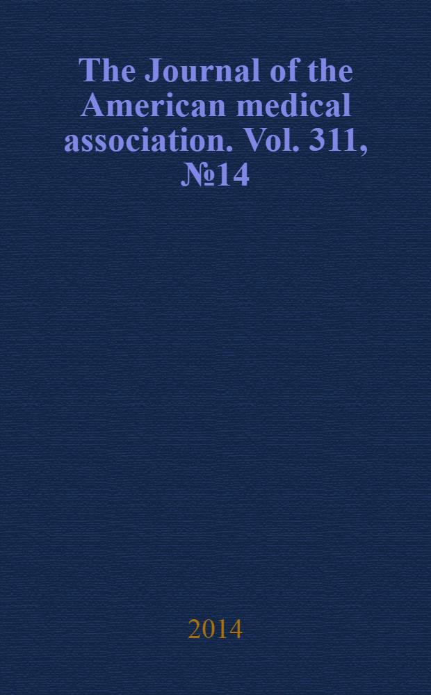 The Journal of the American medical association. Vol. 311, № 14