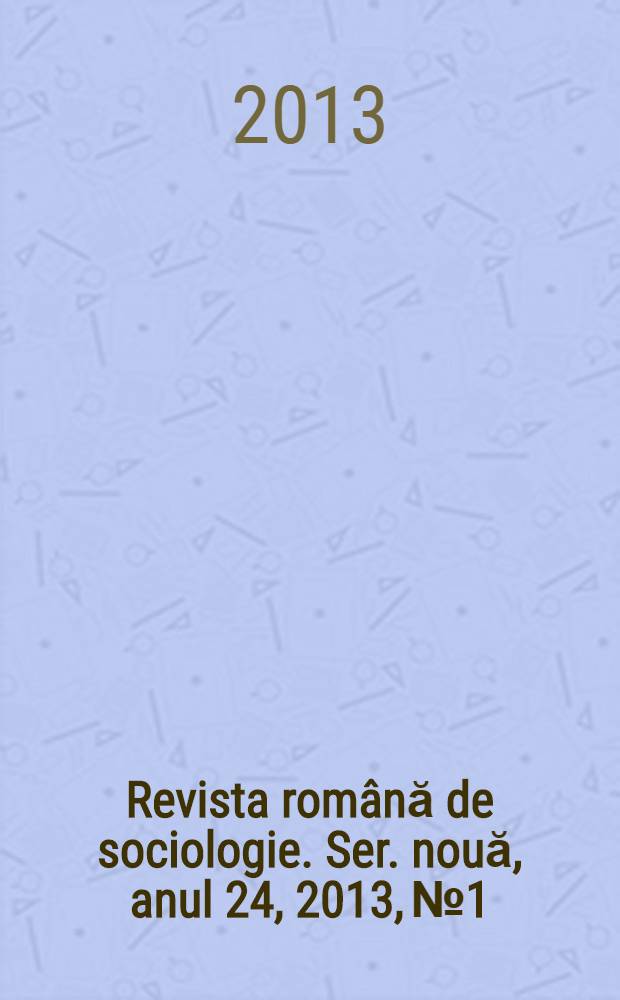 Revista română de sociologie. Ser. nouă, anul 24, 2013, № 1/2