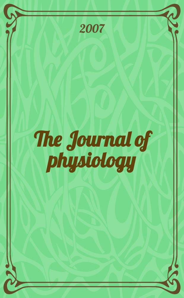 The Journal of physiology : Ed. for the Physiological society. Vol. 585, № 1