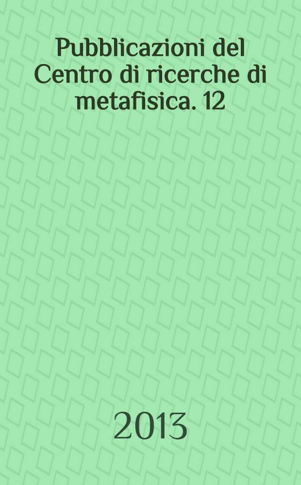 Pubblicazioni del Centro di ricerche di metafisica. 12 : Lettere = Письма