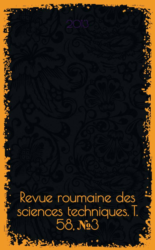 Revue roumaine des sciences techniques. T. 58, № 3