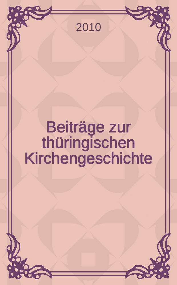 Beiträge zur thüringischen Kirchengeschichte = Статьи по церковной истории Тюрингии