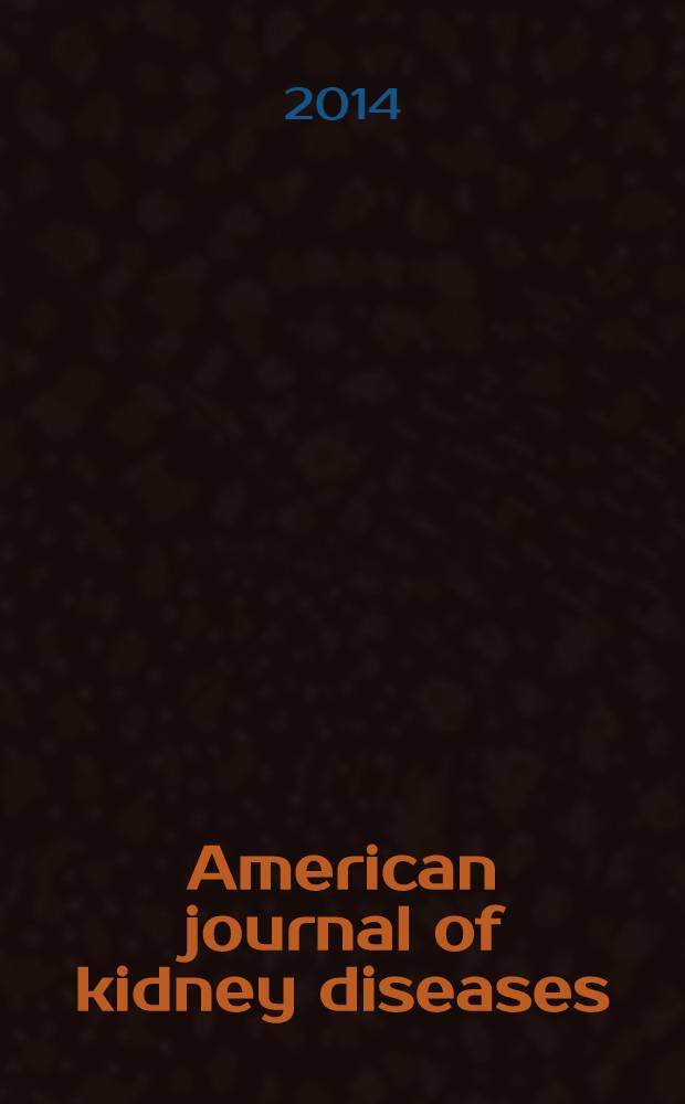 American journal of kidney diseases : The offic. journal of the Nat. kidney foundation. Vol. 63, № 1