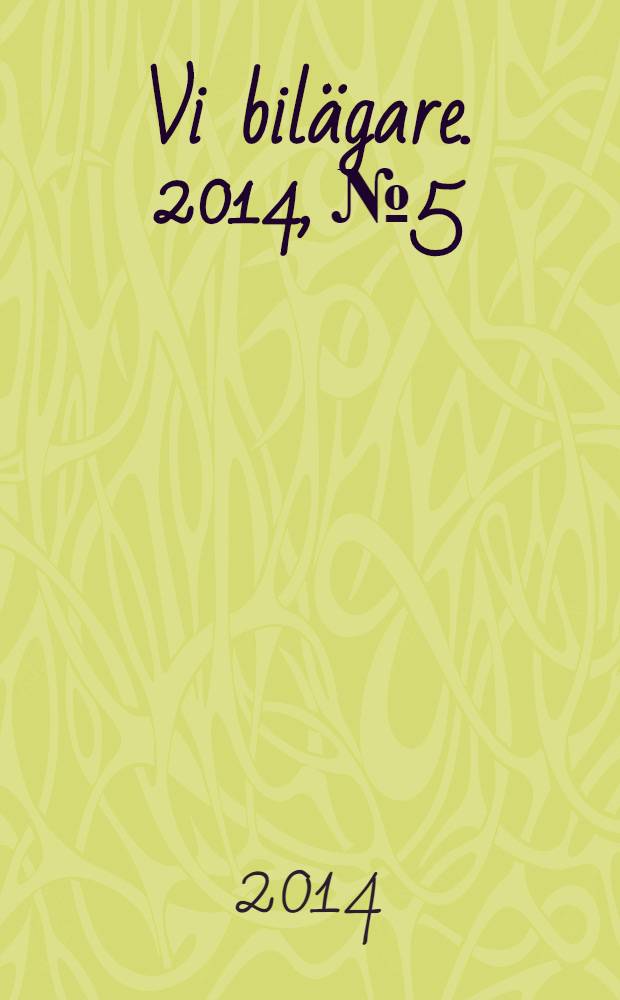 Vi bilägare. 2014, № 5