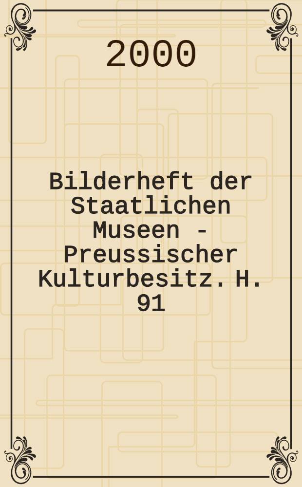 Bilderheft der Staatlichen Museen - Preussischer Kulturbesitz. H. 91/92 : "Die Natur ist meine einzige Lehrerin, meine Wohlt&auml;terin" = "Природа моя единственная учительница, моя благодетельница"