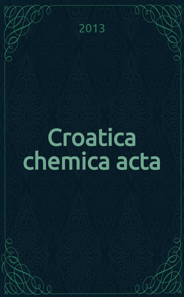 Croatica chemica acta : Arhiv za kemiju. Vol. 86, № 4 : The Klein Festschrift
