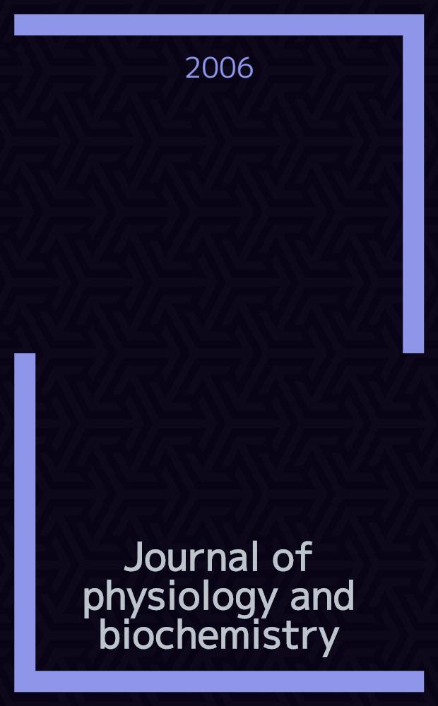 Journal of physiology and biochemistry : Formerly Revista española de fisiología. Vol. 62, № 4