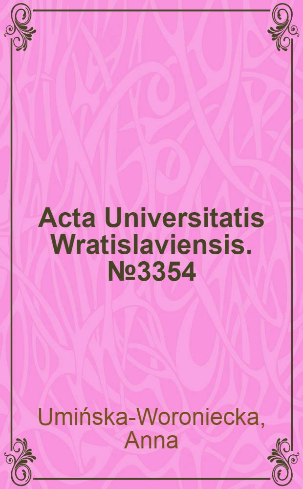 Acta Universitatis Wratislaviensis. № 3354 : Instytuty polskie = Польские учреждения. Изменение модели функционирования польской культурной дипломатии в 1998-2011 гг.