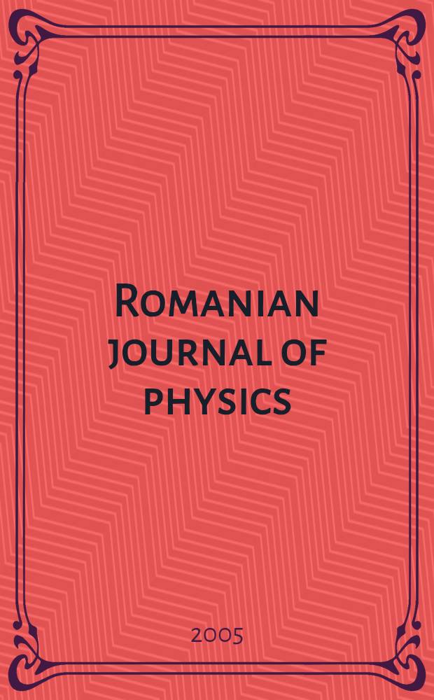 Romanian journal of physics : form. Revue roum. de physique. Vol. 50, № 9/10