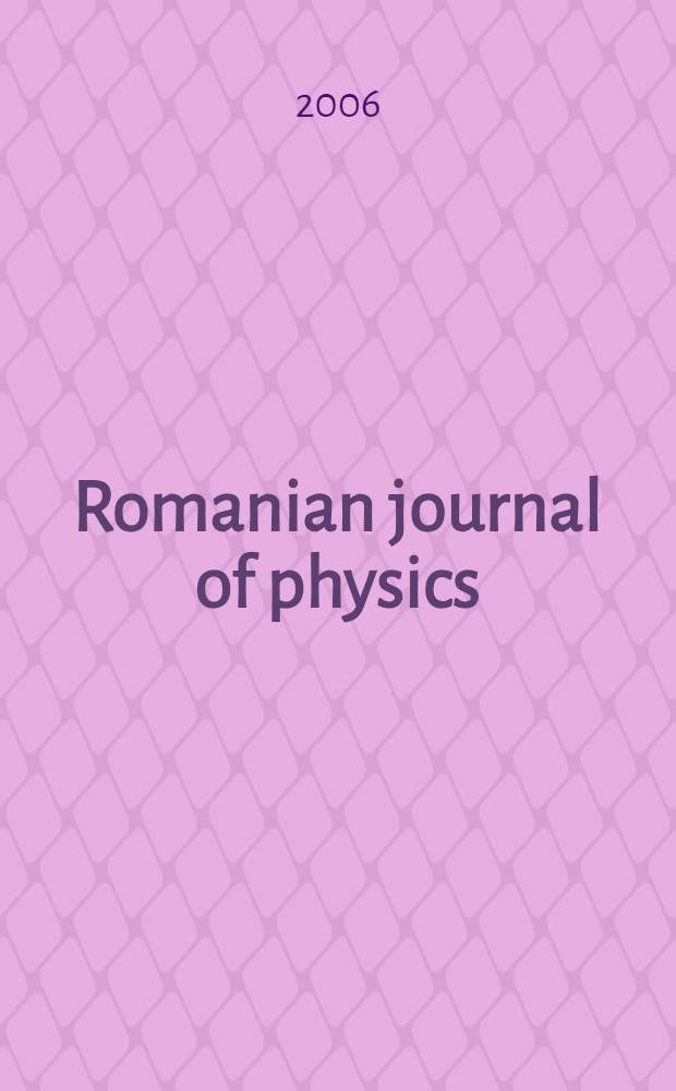 Romanian journal of physics : form. Revue roum. de physique. Vol. 51, № 7/8