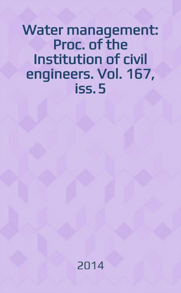 Water management : Proc. of the Institution of civil engineers. Vol. 167, iss. 5