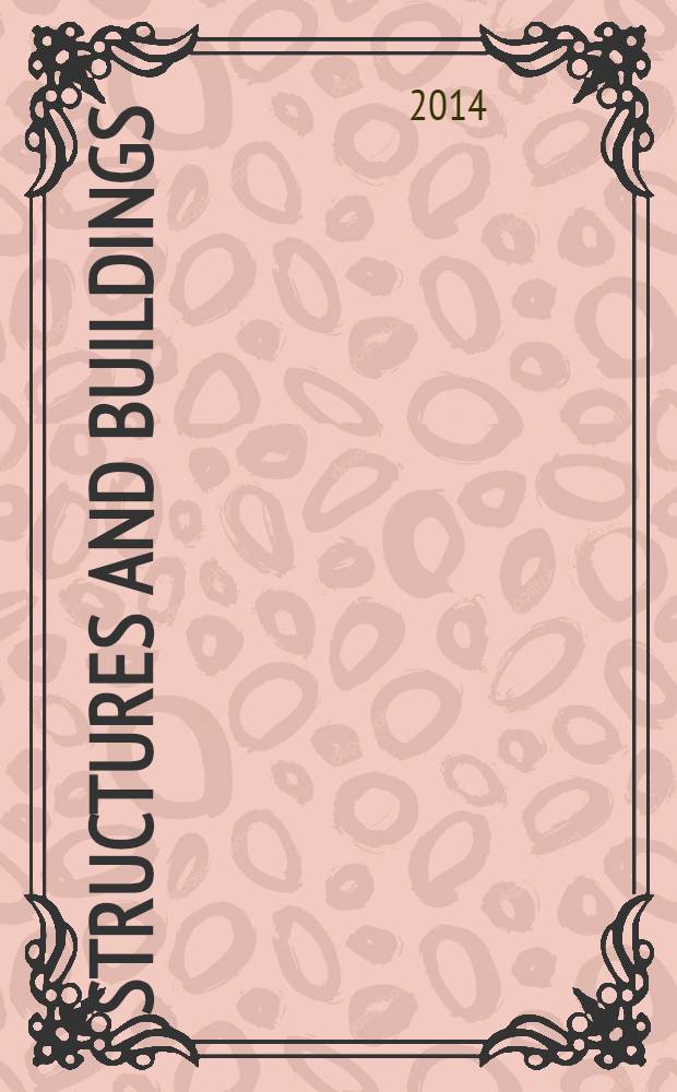Structures and buildings : Proc. of the Institution of civil engineers. Vol. 167, iss. 5