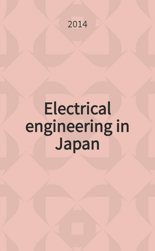 Electrical engineering in Japan : A transl. of the Denki Gakkai Ronbunshi (Transactions of the Inst. of electrical engineering in Japan). Vol. 187, № 1