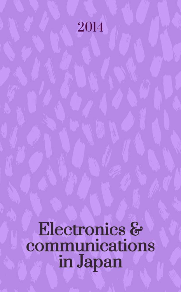 Electronics & communications in Japan : A transl. of Denshi Tsushin Gakkai Ronbunshi (Transactions of the Inst. of electronics a. communication engineers of Japan). Vol. 97, № 4