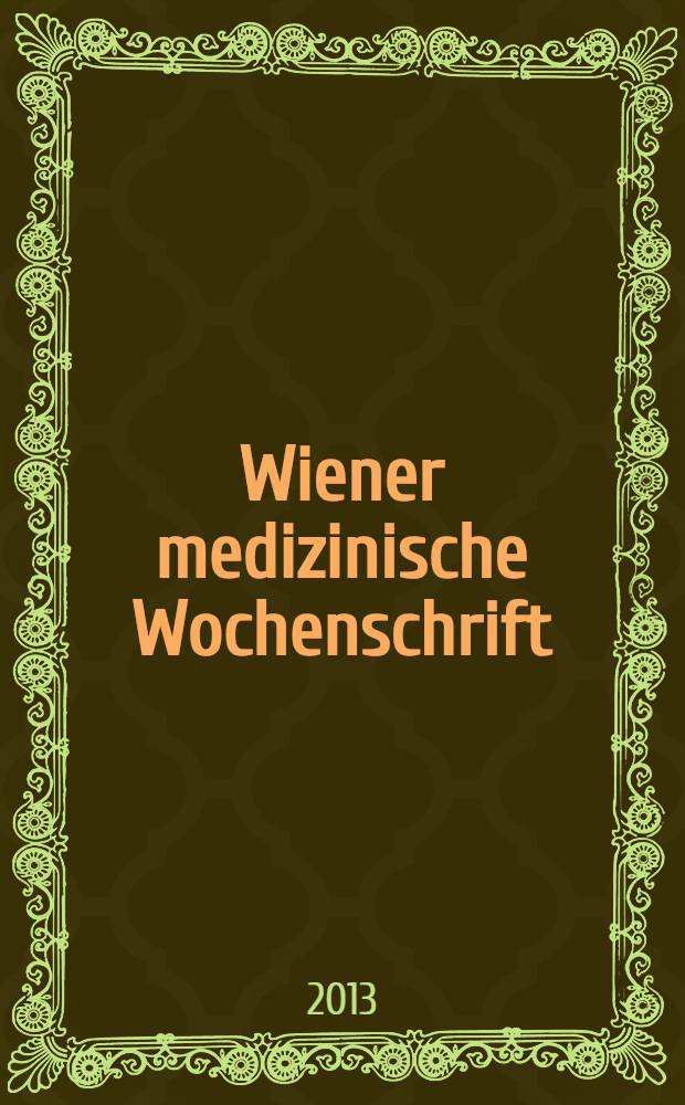 Wiener medizinische Wochenschrift : Kongressjournal. Bd. 10, H. 11 : Jahrestagung der Österreichischen Gesellschaft für Rheumatologie und Rehabilitation, 28. bis 30. Novemver 2013, Wien = Ежегодник австрийского общества по ревматологии и реабилитации,28-30 ноября 2013,Вена.