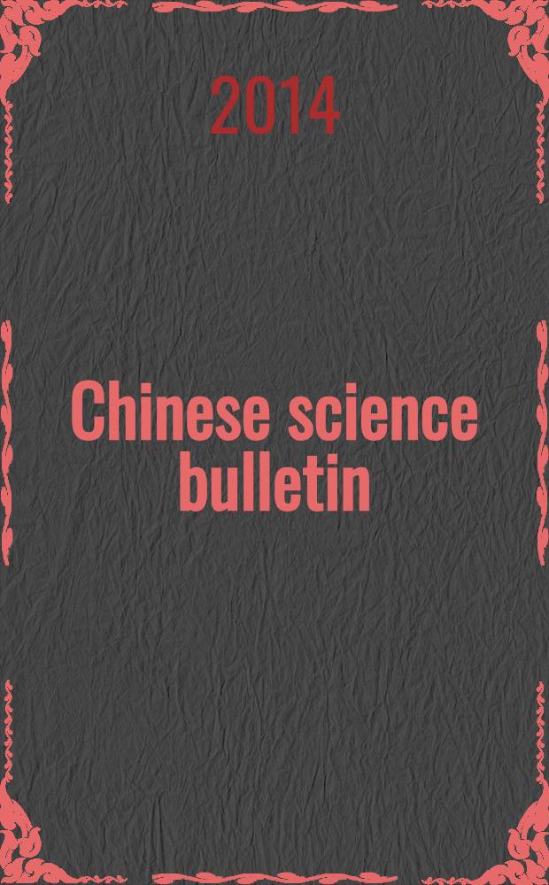 Chinese science bulletin : (Kexue tongbao). Vol. 59, № 2