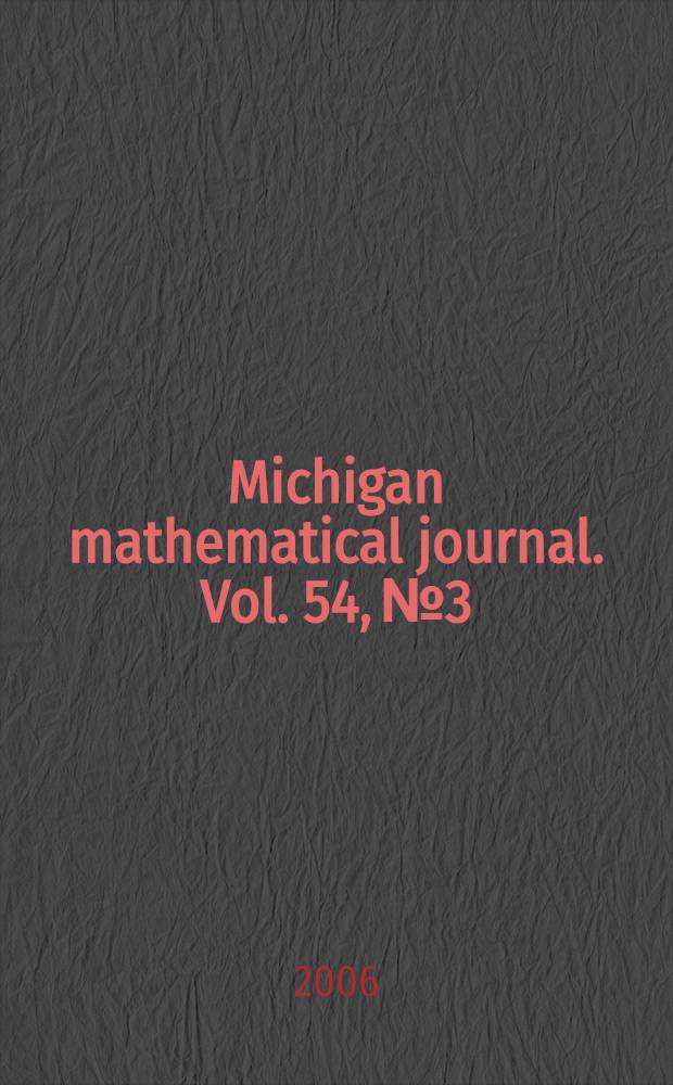 Michigan mathematical journal. Vol. 54, № 3