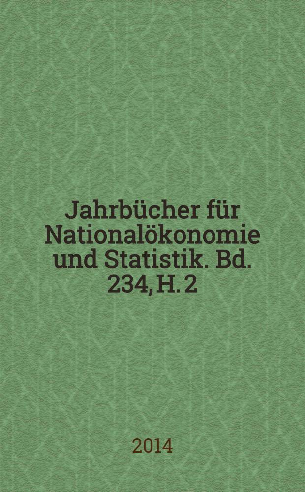 Jahrbücher für Nationalökonomie und Statistik. Bd. 234, H. 2/3 : Frontiers in evolutionary economics = Границы в эволюционной экономике
