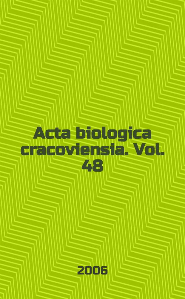 Acta biologica cracoviensia. Vol. 48/1