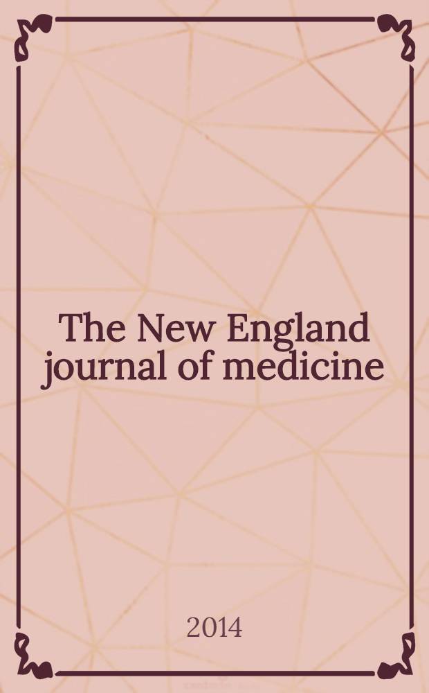 The New England journal of medicine : Formerly the Boston medical a. surgical journal. Vol. 370, № 20