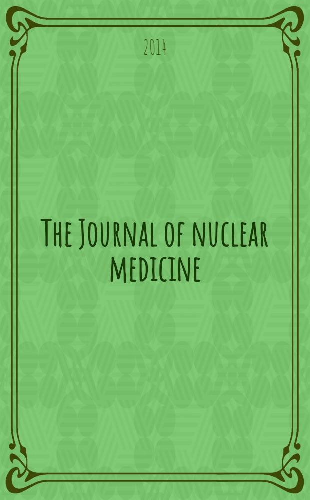 The Journal of nuclear medicine : The Official publ. of the Society of nuclear medicine. Vol. 55, № 2