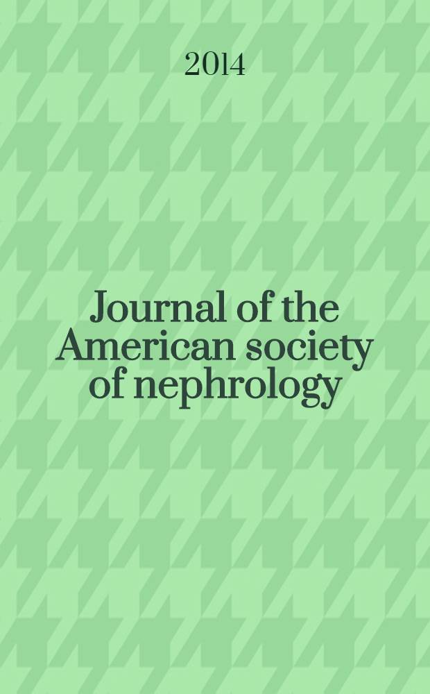 Journal of the American society of nephrology : JASN. Vol. 25, № 3