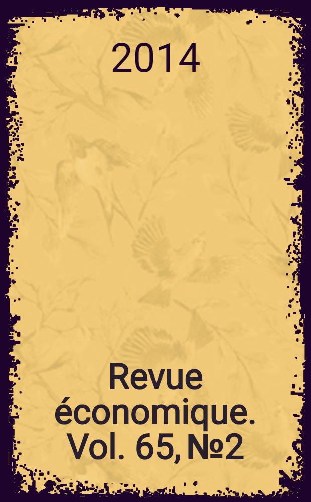 Revue &eacute;conomique. Vol. 65, № 2 : &Eacute;conomie, r&egrave;gles et normes = Экономика, правила и нормы: историческая переспектива