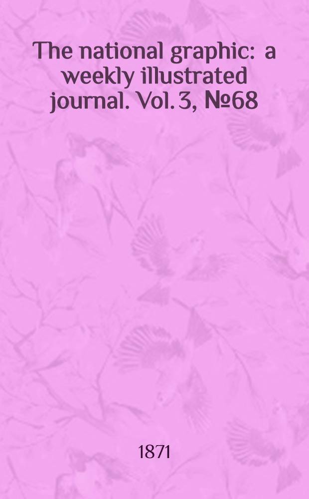 The national graphic : a weekly illustrated journal. Vol. 3, № 68