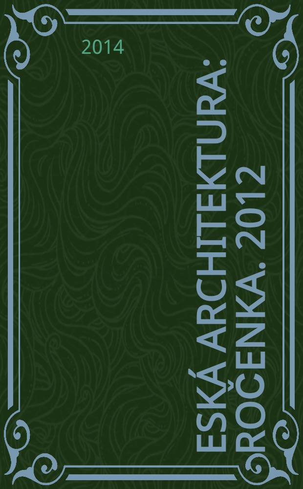Česká architektura : Ročenka. 2012/2013 : Zdeněk Jiran