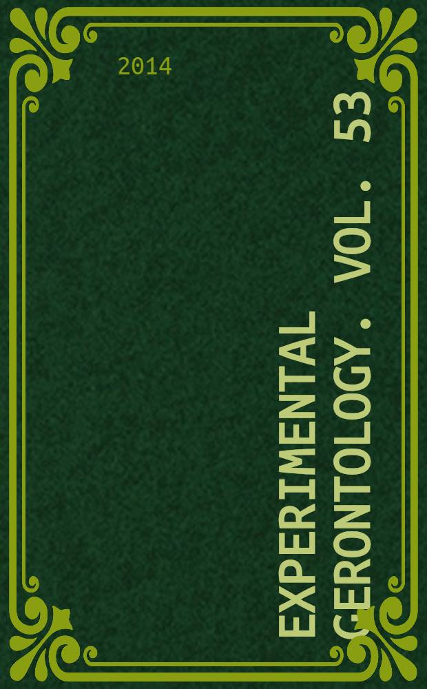 Experimental gerontology. Vol. 53