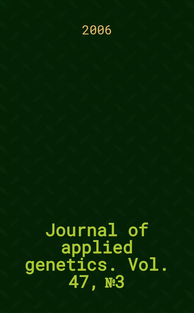 Journal of applied genetics. Vol. 47, № 3