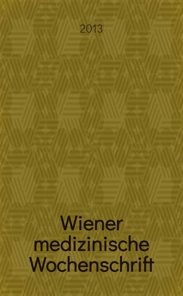 Wiener medizinische Wochenschrift : Kongressjournal. Bd. 10, H. 12 : 11. Symposium über Immunsuppression und monoklonale Antikörper bei chronisch entzündlichen Darmerkrankungen, 4. bis.5. Oktober 2013; Hotel Jagdhof Fuschlsee = Симпозиум о иммуносупрессии и моноклональных антителах при хронических воспалительных заболеваниях кишечника,4-5 октября 2013.
