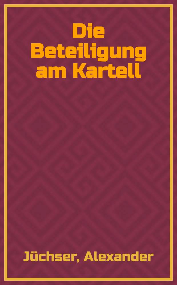 Die Beteiligung am Kartell = Распределение в картеле