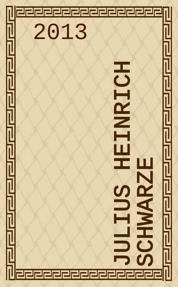 Julius Heinrich Schwarze (1706-1775) : sächsischer Architekt und Baubeamter am Ende der Augusteischen Epoche : Dissertation = Юлиус Генрих Шварц (1706-1775)