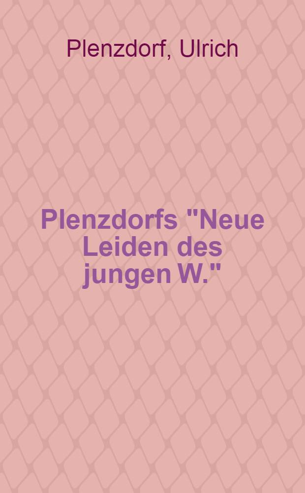 Plenzdorfs "Neue Leiden des jungen W." = Пленцдорф "Новые страдания юного В."