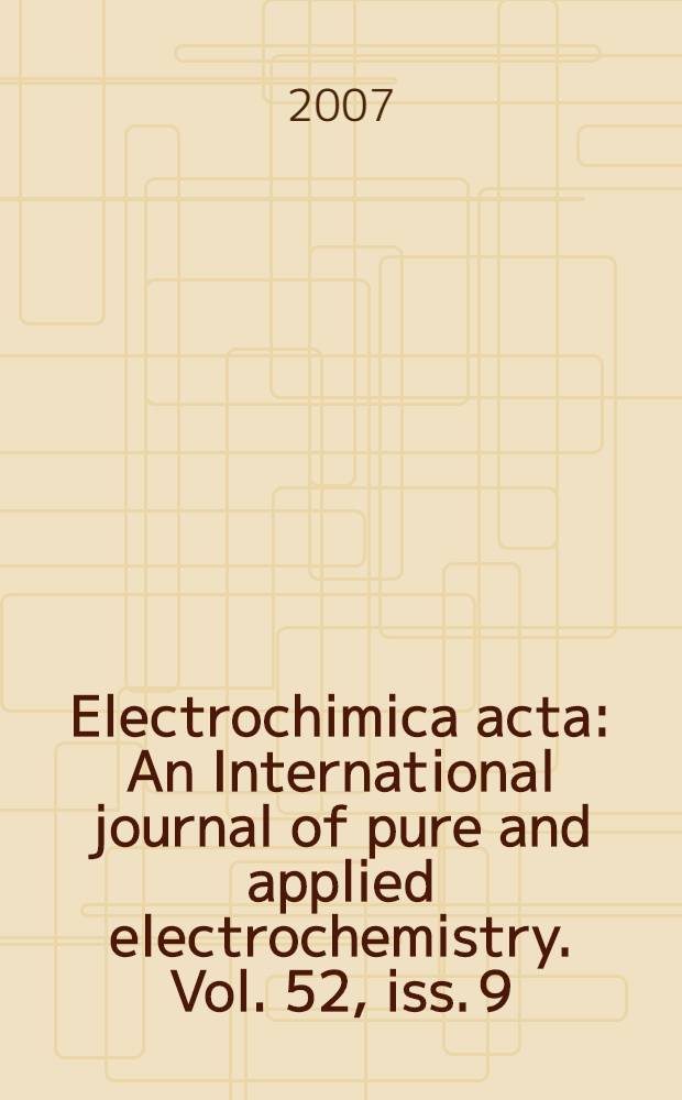 Electrochimica acta : An International journal of pure and applied electrochemistry. Vol. 52, iss. 9