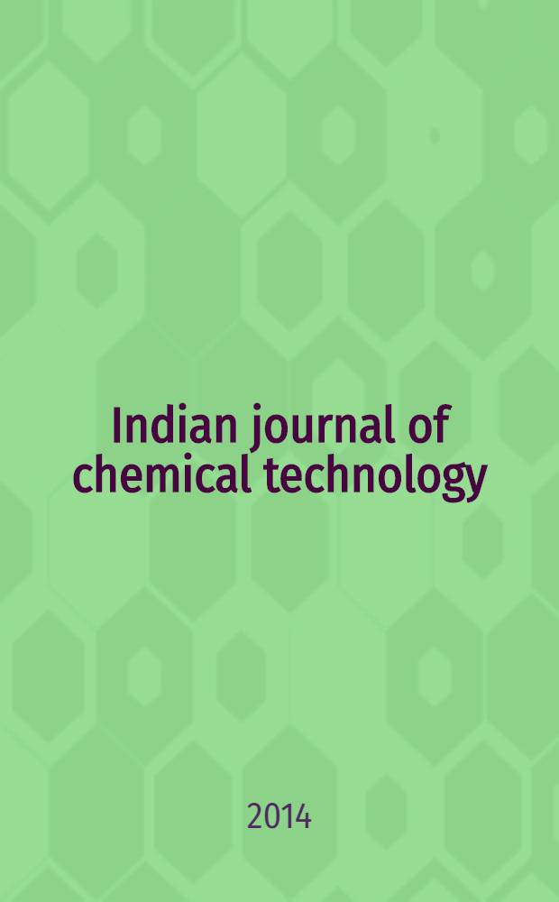Indian journal of chemical technology : Formerly a part of Ind. j. of technology. Vol. 21, № 2