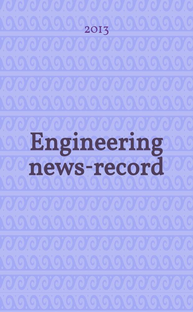 Engineering news-record : Devoted to civil engineering and contracting. Vol. 271, № 18