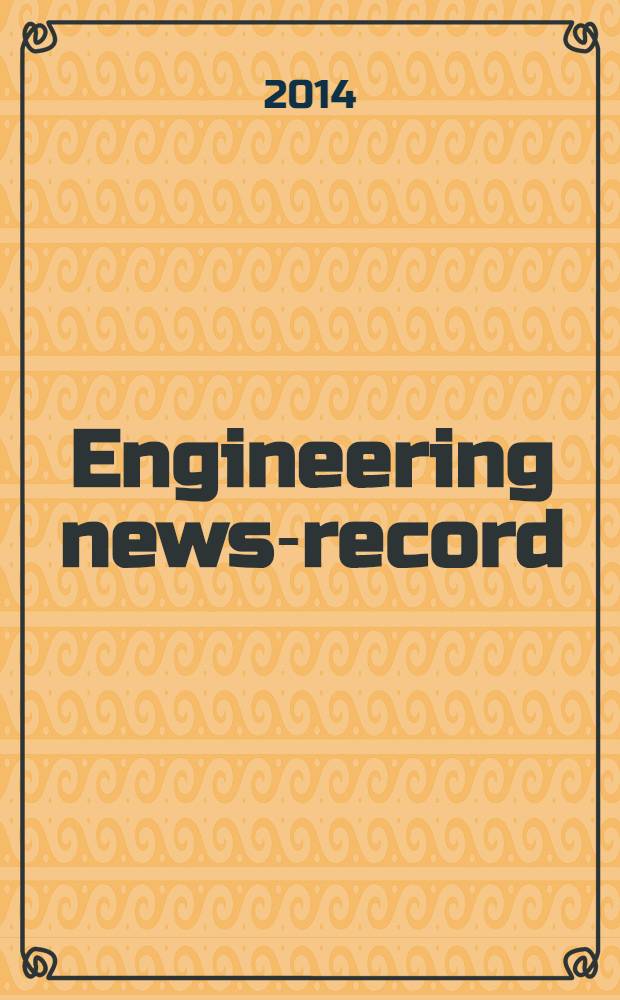 Engineering news-record : Devoted to civil engineering and contracting. Vol. 272, № 6