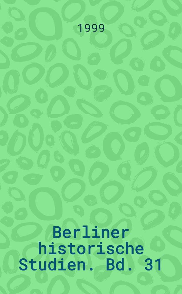 Berliner historische Studien. Bd. 31 : Vita religiosa im Mittelalter = Религиозная жизнь в средние века