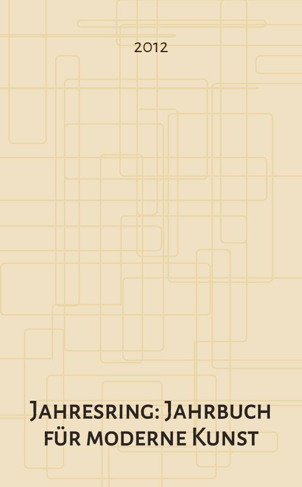 Jahresring : Jahrbuch für moderne Kunst = Ежегодник современного искусства