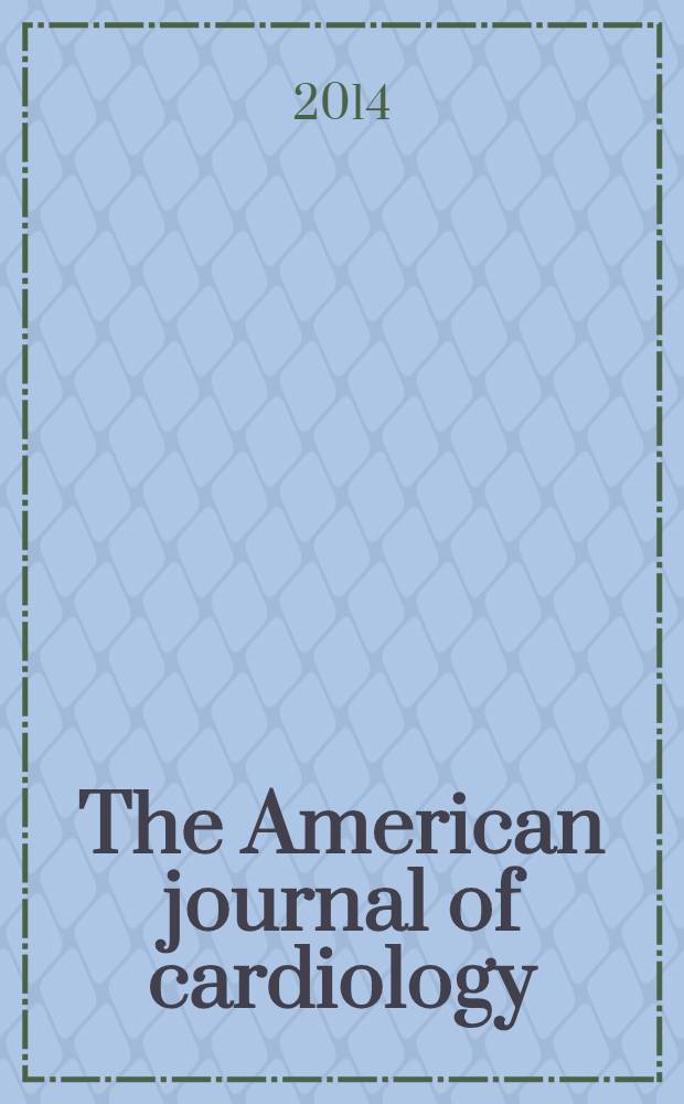The American journal of cardiology : Official journal of the American college of cardiology A publication of the Yorke group. Vol. 113, № 1