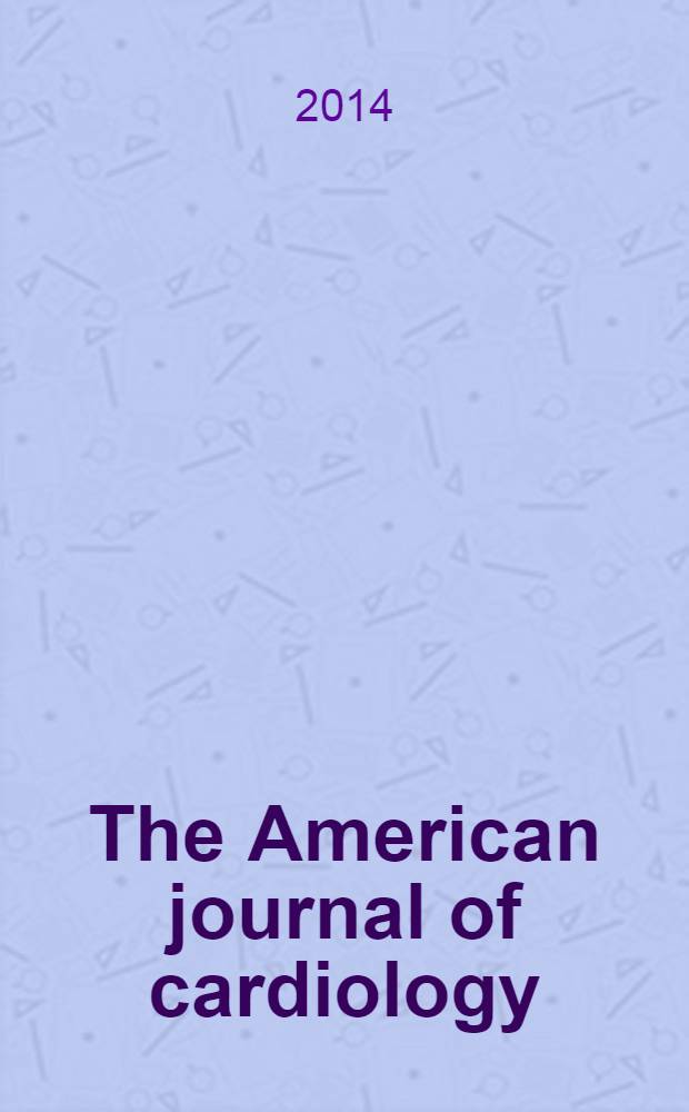 The American journal of cardiology : Official journal of the American college of cardiology A publication of the Yorke group. Vol. 113, № 2