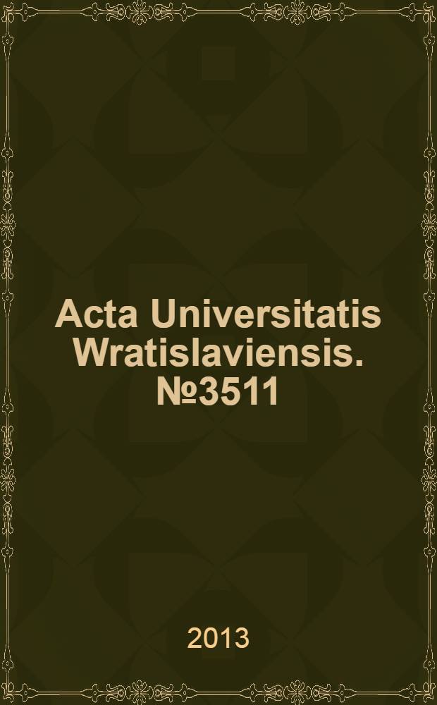 Acta Universitatis Wratislaviensis. № 3511 : Labirynt: inicjacja, podr&oacute;ż i zbłądzenie = Лабиринт: инициация, путешествие и руководство